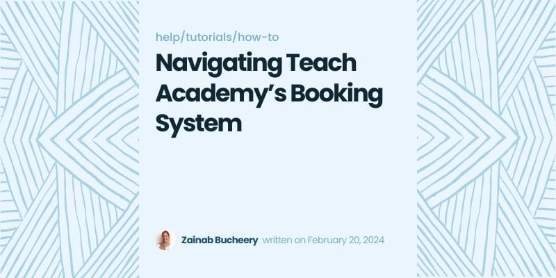 From Click to Classroom: Navigating Teach Academy's Booking System